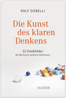 Coaching Kunst Klaren Denkens Buch 52 Denkfehler Rolf Dobelli
